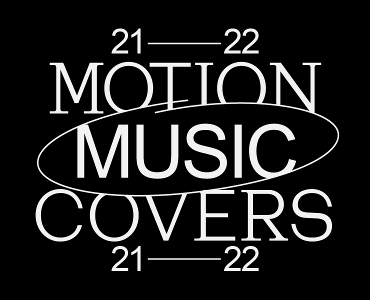 Motion Music Covers. 21–22